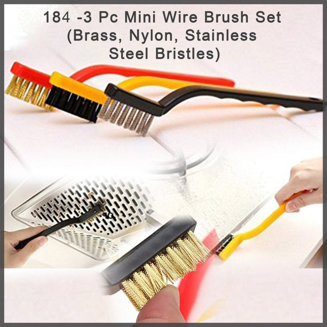 MINI WIRE BRUSH SET (BRASS, NYLON, STAINLESS STEEL BRISTLES) Ratings 101315 Answered Questions
